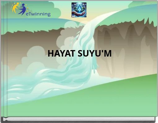 HAYAT SUYU'M
