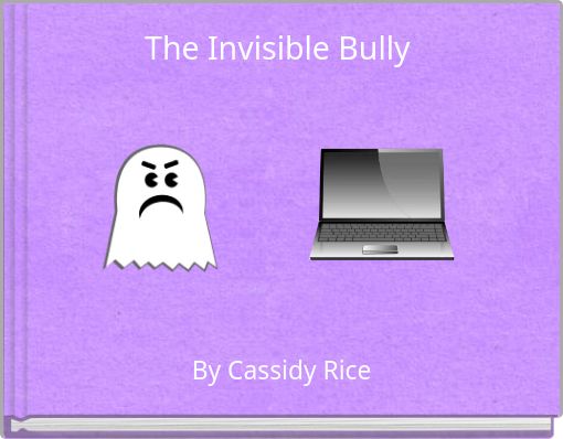 The Invisible Bully
