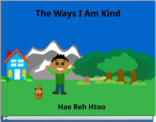 The Ways I Am Kind