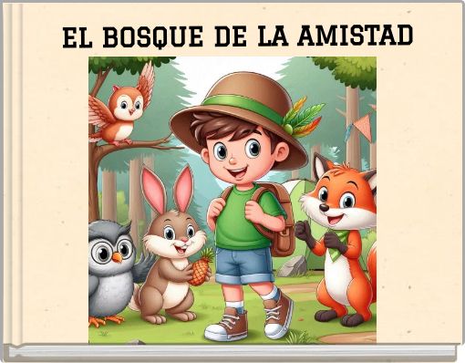 EL BOSQUE DE LA AMISTAD