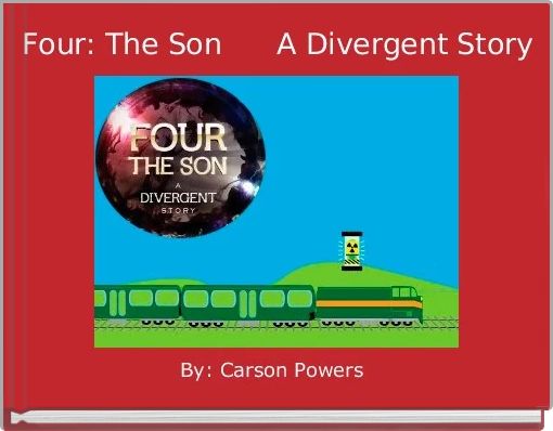 Book Cover for: Four: The Son      A Divergent Story