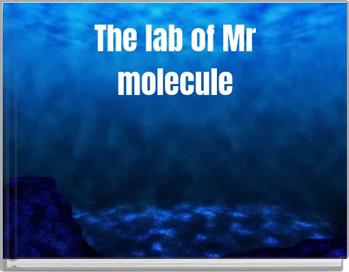 The lab of Mr molecule