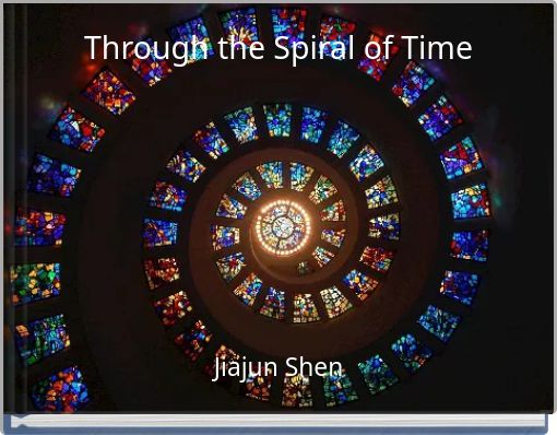 Through the Spiral of Time