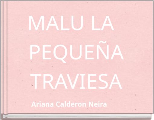 MALU LA PEQUE&Ntilde;A TRAVIESA