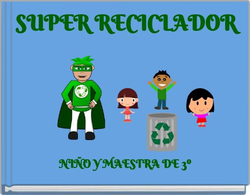 SUPER RECICLADOR