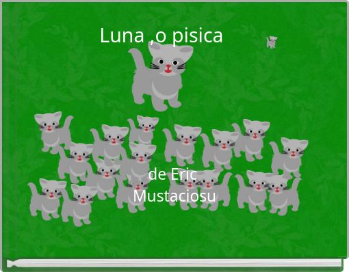 Front cover of 'Luna ,o pisica' 