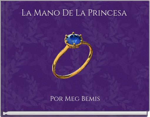 La Mano De La Princesa