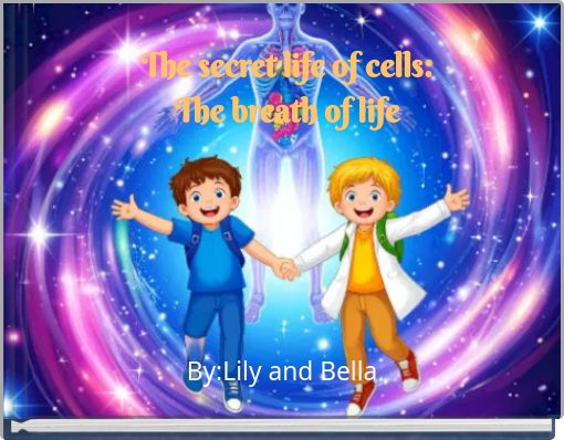 The secret life of cells: The breath of life