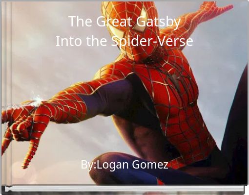 The Great Gatsby Into the Spider-Verse