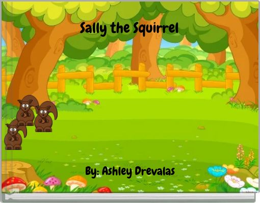 Sally the Squirrel