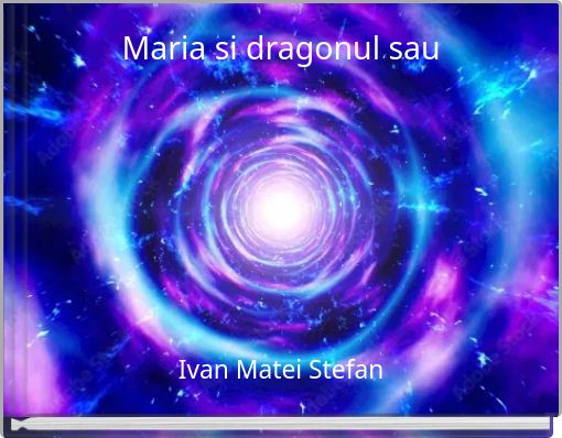 Front cover of 'Maria si dragonul sau' 