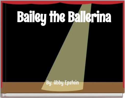 Bailey the Ballerina