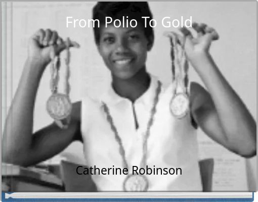 From Polio To Gold