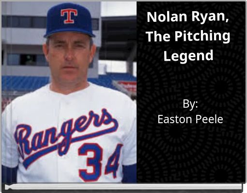 Nolan Ryan, The Pitching Legend