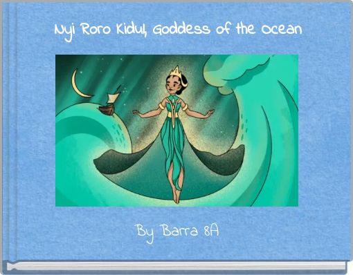 Nyi Roro Kidul, Goddess of the Ocean