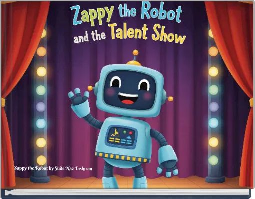 Zappy the Robot by Sude Naz Taskıran