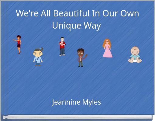 Front cover of 'We're All Beautiful In Our Own Unique Way' 