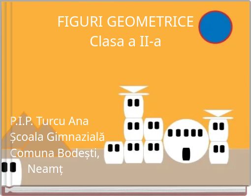 FIGURI GEOMETRICE Clasa a II-a