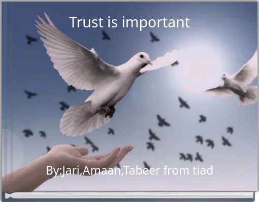 Trust is important