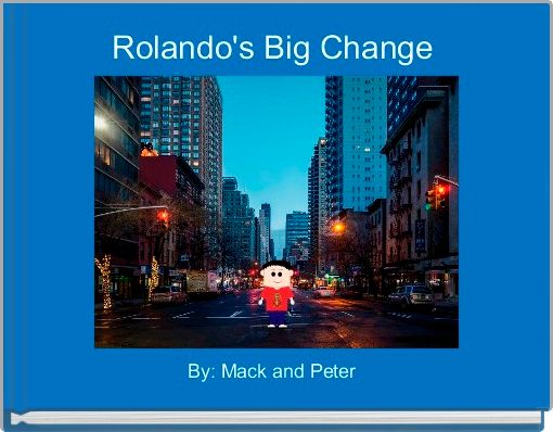 Front cover of 'Rolando's Big Change ' 