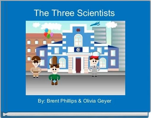 Front cover of 'The Three Scientists ' 