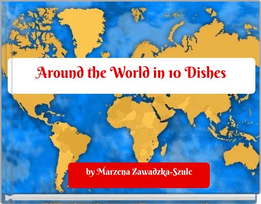 Around the World in 10 Dishes