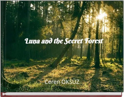 Luna and the Secret Forest