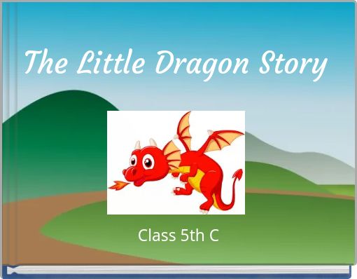 The Little Dragon Story