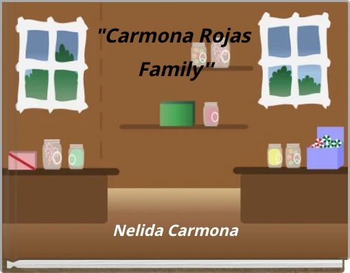 "Carmona Rojas Family''