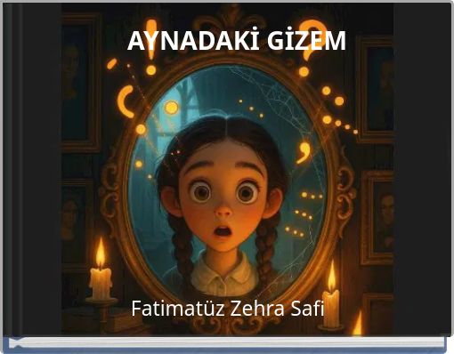 AYNADAKİ GİZEM
