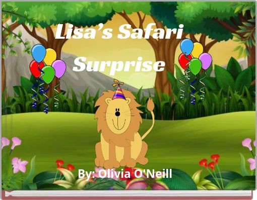 Lisa&rsquo;s Safari Surprise