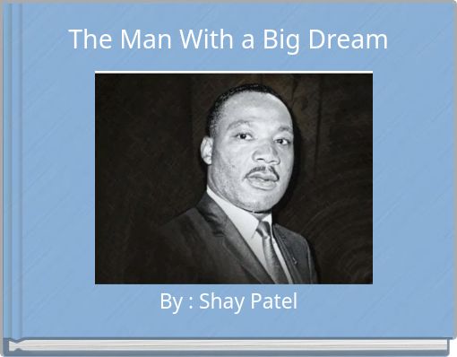 The Man With a Big Dream