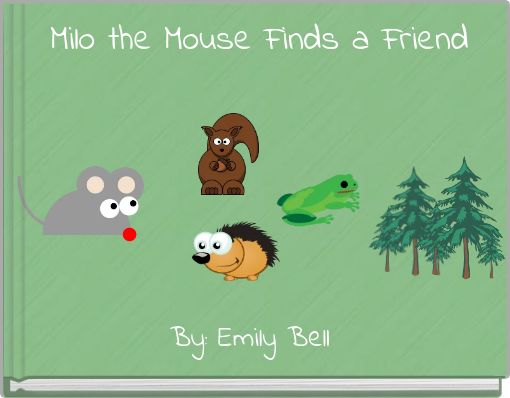 Milo the Mouse Finds a Friend