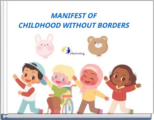 MANIFEST OF CHILDHOOD WITHOUT BORDERS