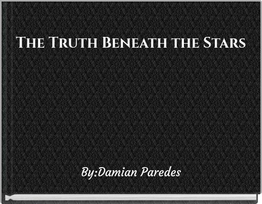 The Truth Beneath the Stars