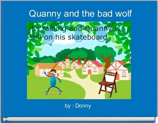  Quanny and the bad wolf