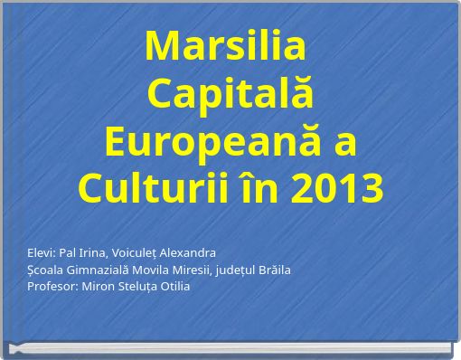 Marsilia Capitală Europeană a Culturii în 2013