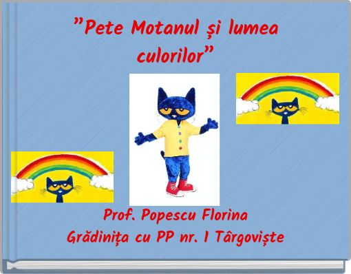 ”Pete Motanul și lumea culorilor”