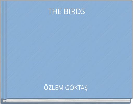 THE BIRDS