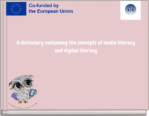 A dictionary containing the concepts of media literacy and digital literacy