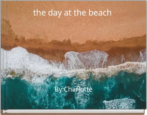 the day at the beach
