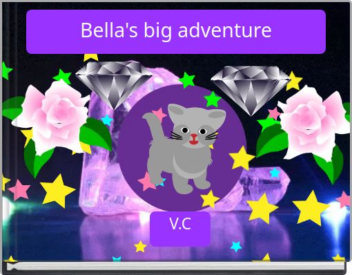 Bella's big adventure