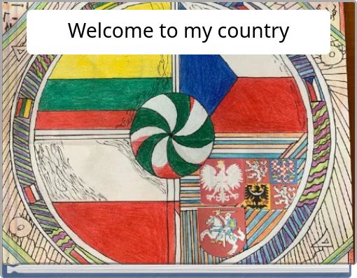 Welcome to my country