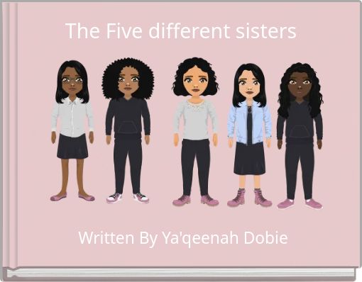 The Five different sisters