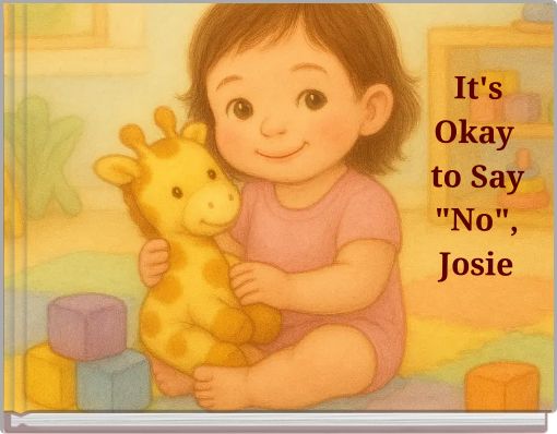 It's Okay to Say "No", Josie