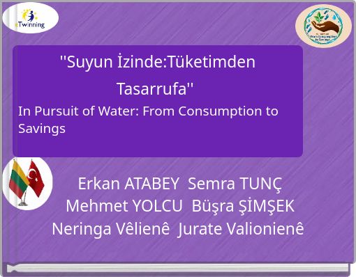 ''Suyun İzinde:Tüketimden Tasarrufa'' In Pursuit of Water: From Consumption to Savings