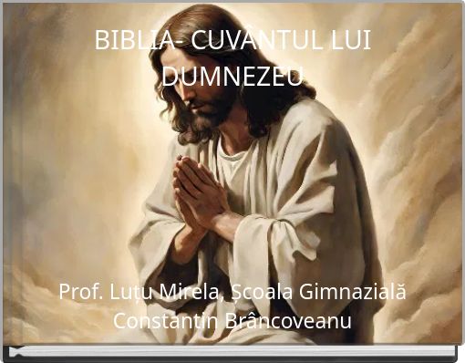 BIBLIA- CUVÂNTUL LUI DUMNEZEU