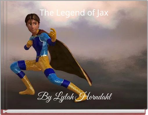 The Legend of Jax