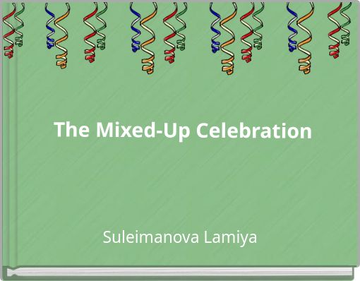 The Mixed-Up Celebration
