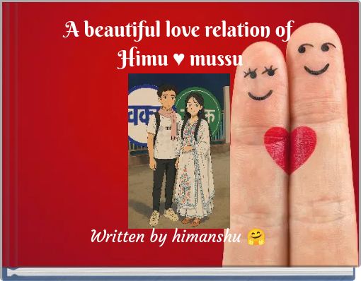 A beautiful love relation of Himu &hearts;️ mussu